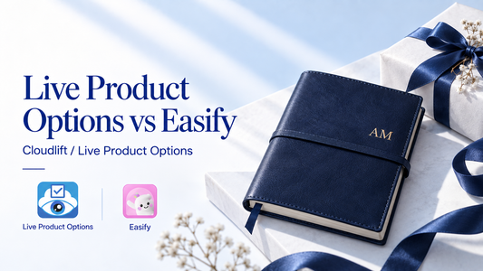 Live Product Options vs Easify: Shopify comparison